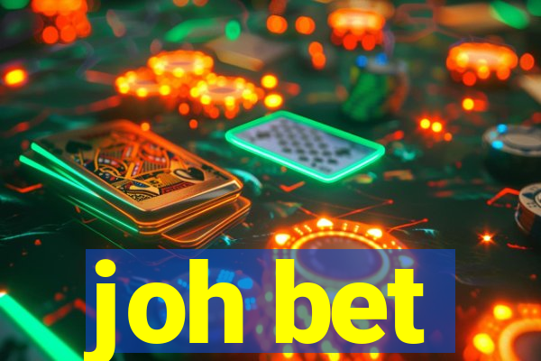 joh bet